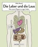 Fester Einband Die Leber und die Laus. von Mike Mandl