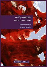 Fester Einband Das Buch der Zähren. von Wolfgang Kubin