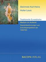 Fester Einband Traditionelle Europäische Medizin im Aufwind. von Arnold Mayer, Olaf Rippe, Marisa Pedretti