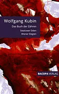 E-Book (epub) Das Buch der Zähren von Wolfgang Kubin