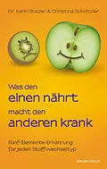 E-Book (epub) Was den einen nährt, macht den anderen krank von Christina Schnitzler, Karin Stalzer