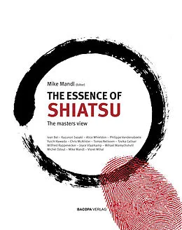 E-Book (epub) The Essence of Shiatsu von Mike Mandl, Ivan Bel, Kazunori Sasaki