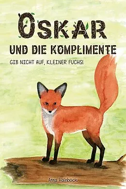 E-Book (epub) Oskar und die Komplimente von Anna Hainböck