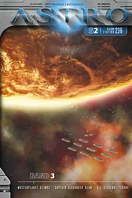 E-Book (epub) ASTRO S1 - Part 1: Shooting Star, The Lunar Station, The Lunar School von Martin Wintersberger, Manuela Wieninger