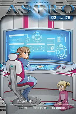 E-Book (epub) ASTRO S1 - Part 2: Erik Stone, Girl's Birthday, Family Outing von Martin Wintersberger, Manuela Wieninger