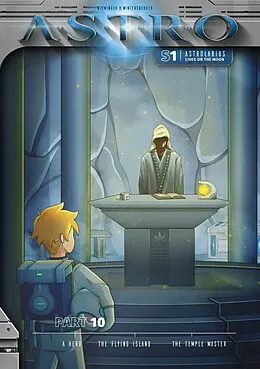 E-Book (epub) ASTRO S1 - Part 10: A Hero, The Flying Island, The Temple Master von Martin Wintersberger, Manuela Wieninger