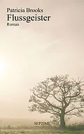 E-Book (epub) Flussgeister von Patricia Brooks