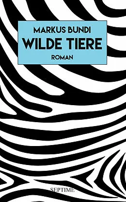 E-Book (epub) Wilde Tiere von Markus Bundi
