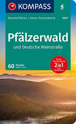 Kartonierter Einband KOMPASS Wanderführer Pfälzerwald und Deutsche Weinstraße, 60 Touren mit Extra-Tourenkarte von Walter Theil
