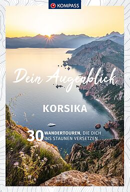 Kartonierter Einband KOMPASS Dein Augenblick Korsika von Maria Strobl