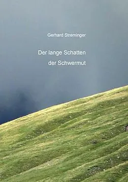 E-Book (epub) Der lange Schatten der Schwermut von Gerhard Streminger
