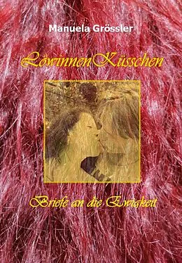 E-Book (epub) Löwinnenküsschen von Manuela Grössler
