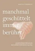 E-Book (epub) manchmal geschüttelt, immer berührt von Martha Strubinger