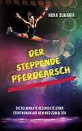 E-Book (epub) Der steppende Pferdearsch von Nora Summer