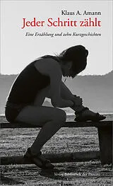  Jeder Schritt zählt von Klaus A. Amann