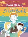 E-Book (epub) Oma Klack macht Schabernack von Lena Raubaum