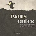 E-Book (epub) Pauls Glück von Matze Döbele