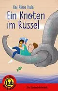 E-Book (epub) Ein Knoten im Rüssel von Kai Aline Hula