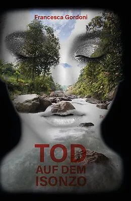 E-Book (epub) Tod auf dem Isonzo von Francesca Gordoni