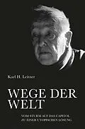 E-Book (epub) WEGE DER WELT von Karl Heinrich Leitner