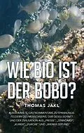 E-Book (epub) Wie bio ist der Bobo? von Thomas Jakl