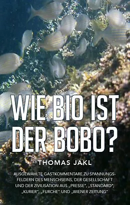 E-Book (epub) Wie bio ist der Bobo? von Thomas Jakl
