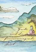 E-Book (epub) Greta und die feminin-magische Insel von Andrea Mayr