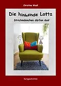 E-Book (epub) Die hinkende Lotta von Christine Wadl