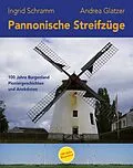 E-Book (epub) Pannonische Streifzüge von Ingrid Schramm und Andrea Glatzer