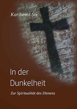 E-Book (epub) In der Dunkelheit von Karlheinz Six
