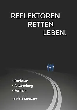 E-Book (epub) Reflektoren retten Leben. von Rudolf Schwarz