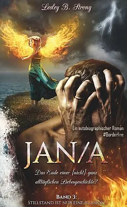 E-Book (epub) JANA - Das Ende einer [nicht] ganz alltäglichen Liebesgeschichte? von Lesley B. Strong