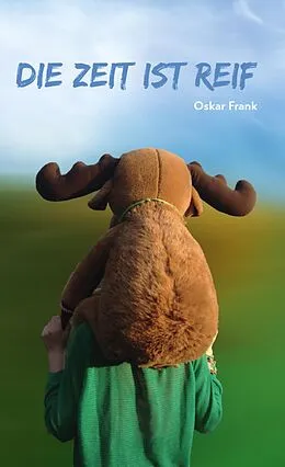 E-Book (epub) Die Zeit ist reif von Oskar Frank