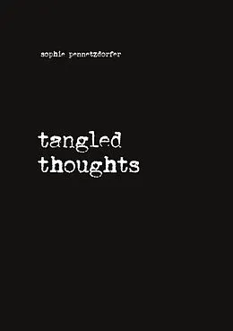 E-Book (epub) tangled thoughts von Sophie Pennetzdorfer
