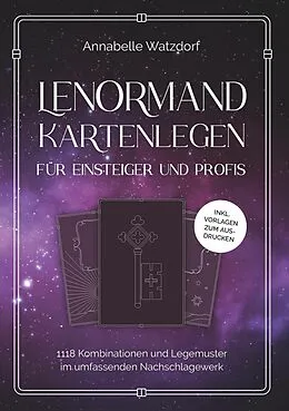 E-Book (epub) Lenormand Kartenlegen für Einsteiger und Profis von Annabelle Watzdorf