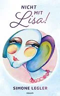 E-Book (epub) Nicht mit Lisa! von Simone Legler