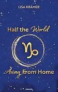 E-Book (epub) Half the World Away From Home von Lisa Krämer