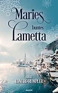 E-Book (epub) Maries buntes Lametta von Birgit Lonero-Rumpler