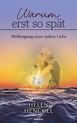 E-Book (epub) Warum erst so spät von Helen Henckel