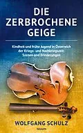 E-Book (epub) Die zerbrochene Geige von Wolfgang Schulz
