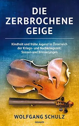 E-Book (epub) Die zerbrochene Geige von Wolfgang Schulz