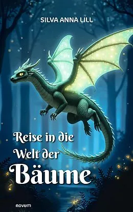 E-Book (epub) Reise in die Welt der Bäume von Silva Anna Lill