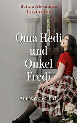 E-Book (epub) Oma Hedi und Onkel Fredi von Betina Alexandra Lavender