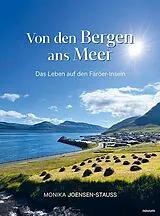 Fester Einband Von den Bergen ans Meer von Monika Joensen-Stauss