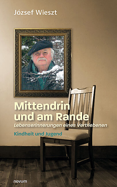 Mittendrin und am Rande  Lebenserinnerungen eines Vertriebenen