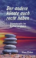 E-Book (epub) Der andere könnte auch recht haben von Klaus Pinkas