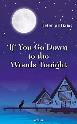 E-Book (epub) If You Go Down to the Woods Tonight von Peter Williams
