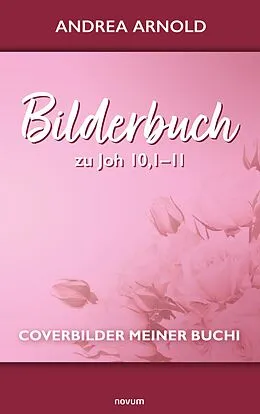 E-Book (epub) Bilderbuch zu Joh 10,1-11 von Andrea Arnold
