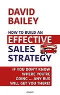 E-Book (epub) How to Build an Effective Sales Strategy von David Bailey