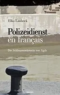 E-Book (epub) Polizeidienst en français von Elko Laubeck
